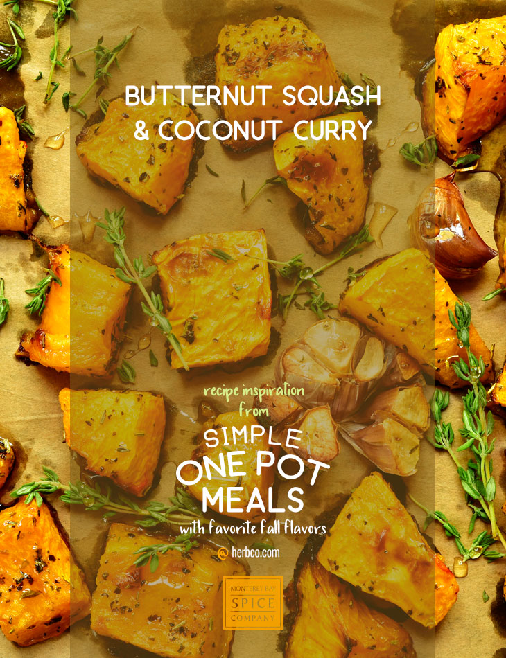 [ Recipe: Butternut Squash and Coconut Curry ] ~ from Monterey Bay Herb Co