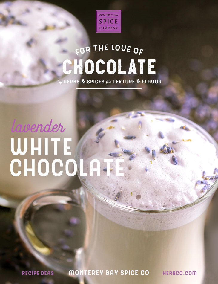[ Recipe: Lavender White Chocolate ] ~ from Monterey Bay Herb Co